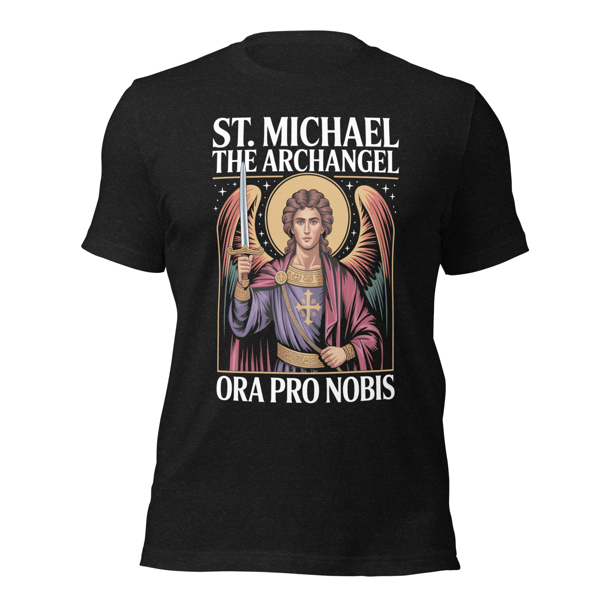St Michael The Archangel Ora Pro Nobis Catholic Unisex t-shirt