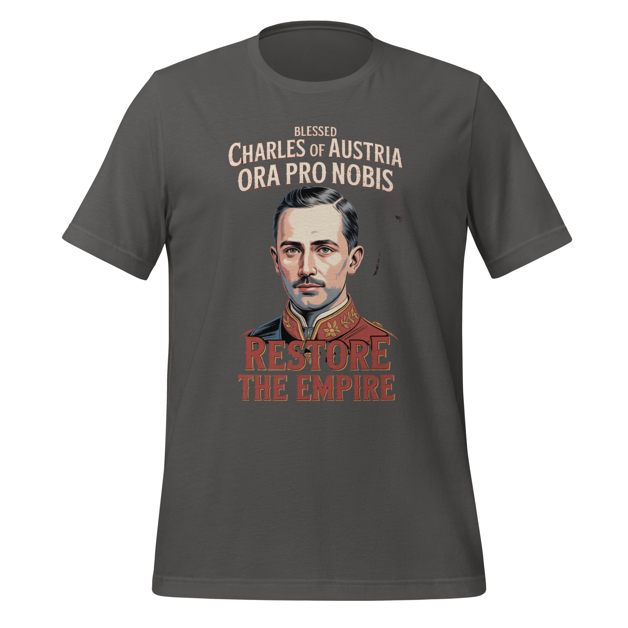 Restore The Empire Blessed Charles of Austria Catholic T-Shirt - Image 7