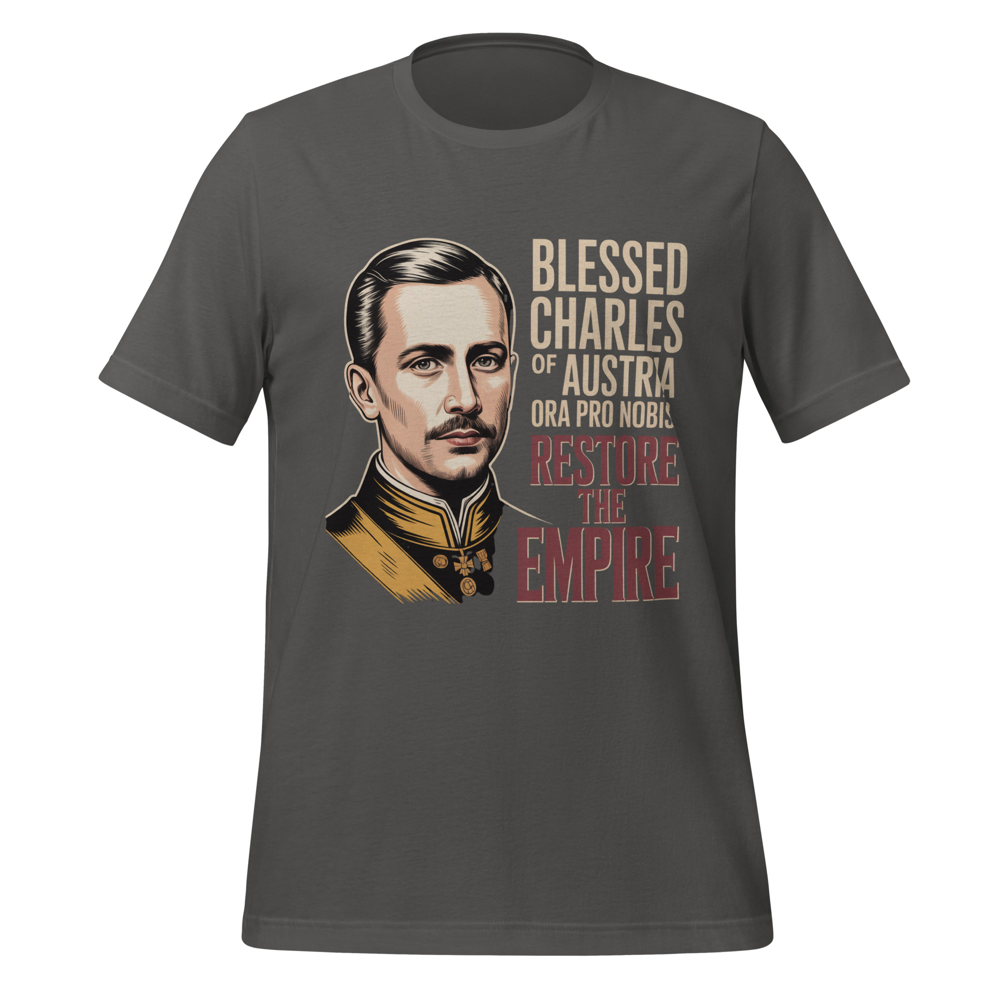 Restore The Empire Blessed Charles of Austria Catholic T-Shirt - Image 7