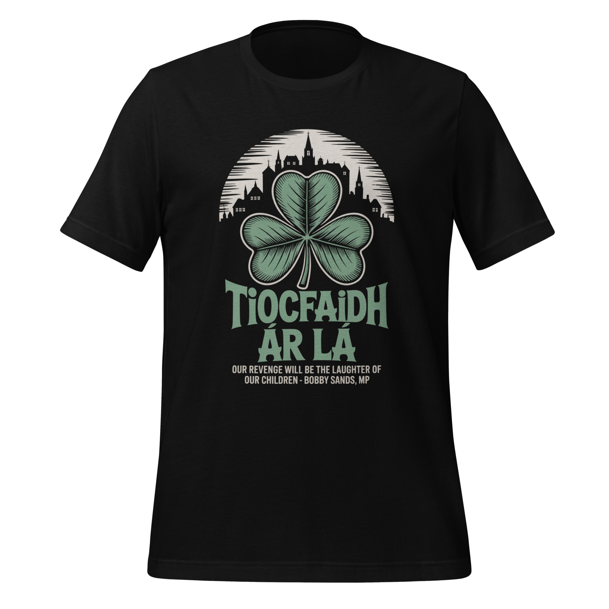 Our Day Will Come Bobby Sands Shirt Tiocfaidh Ár Lá Hunger Strike Tribute Unisex t-shirt - Image 2