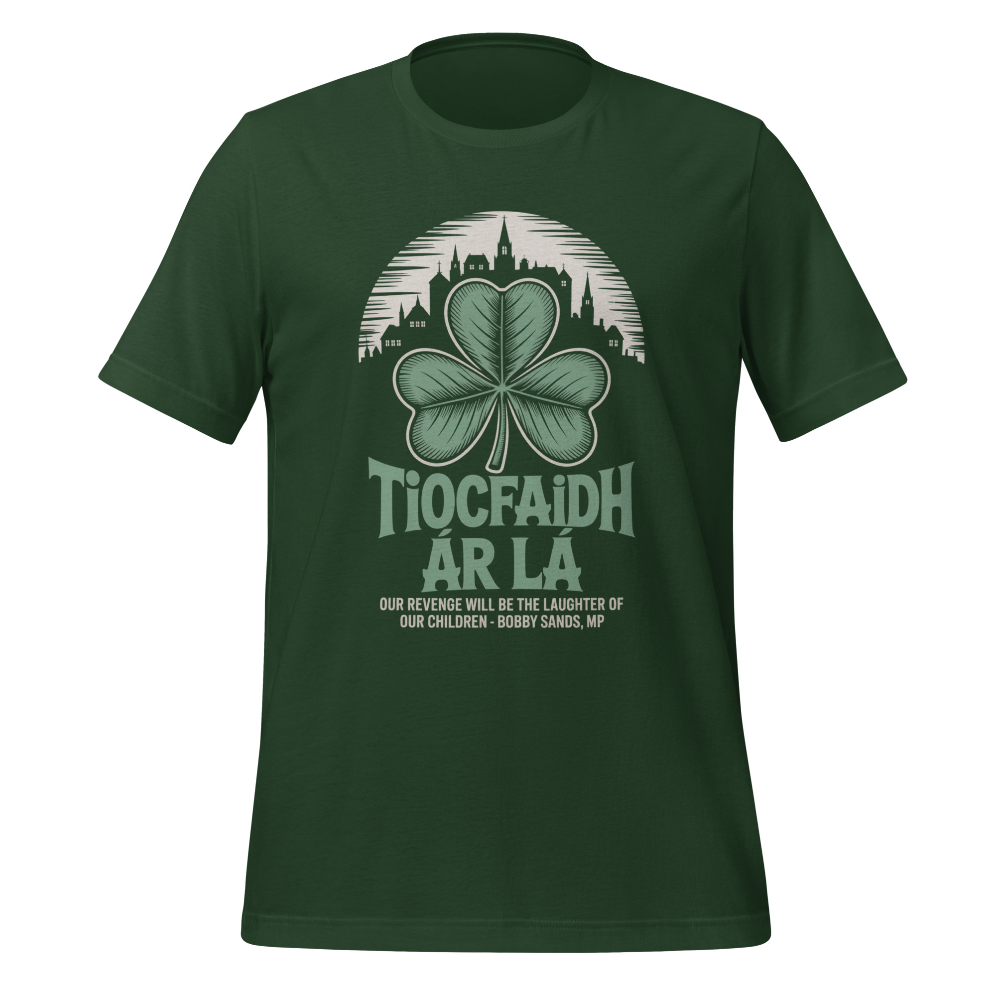 Our Day Will Come Bobby Sands Shirt Tiocfaidh Ár Lá Hunger Strike Tribute Unisex t-shirt