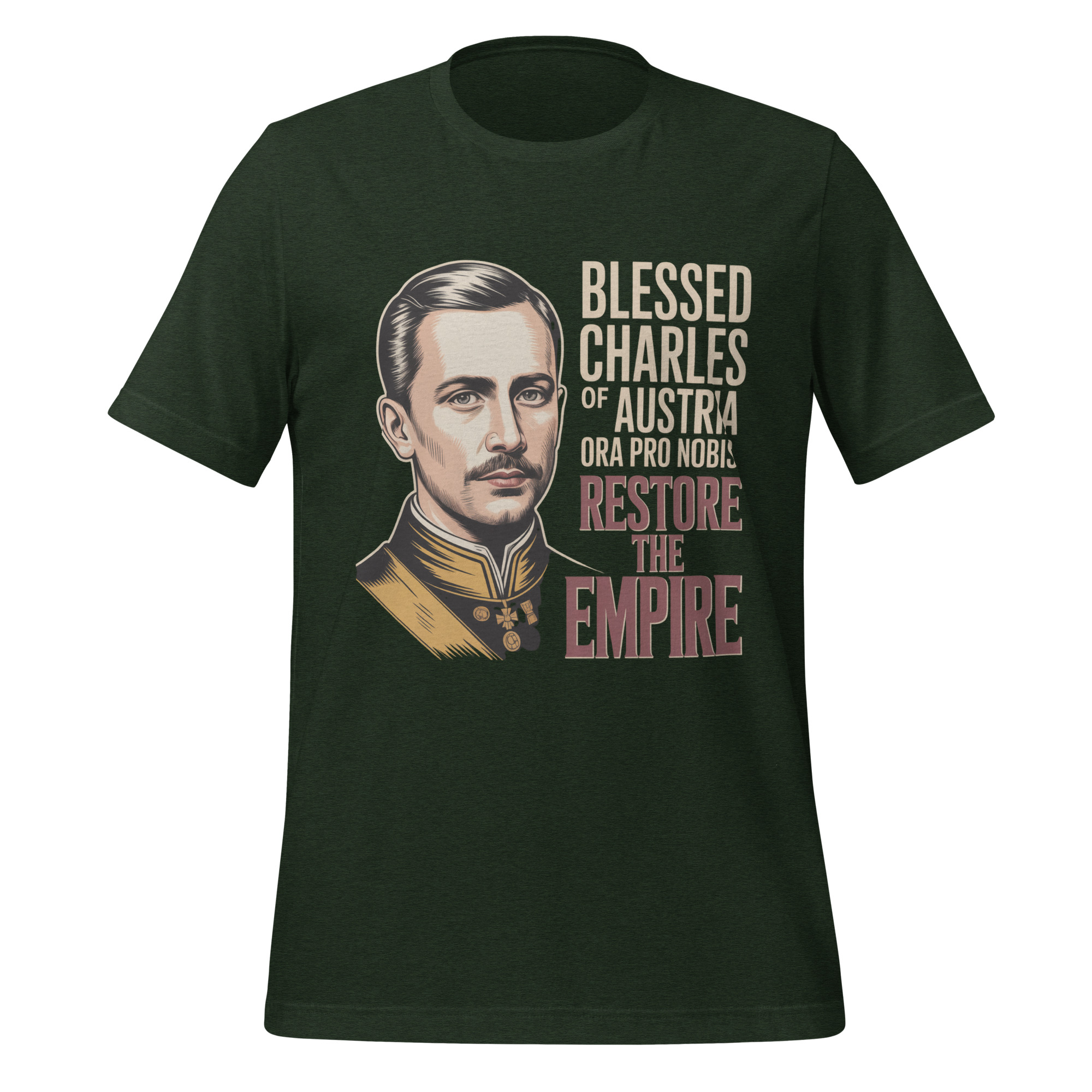 Restore The Empire Blessed Charles of Austria Catholic T-Shirt - Image 5