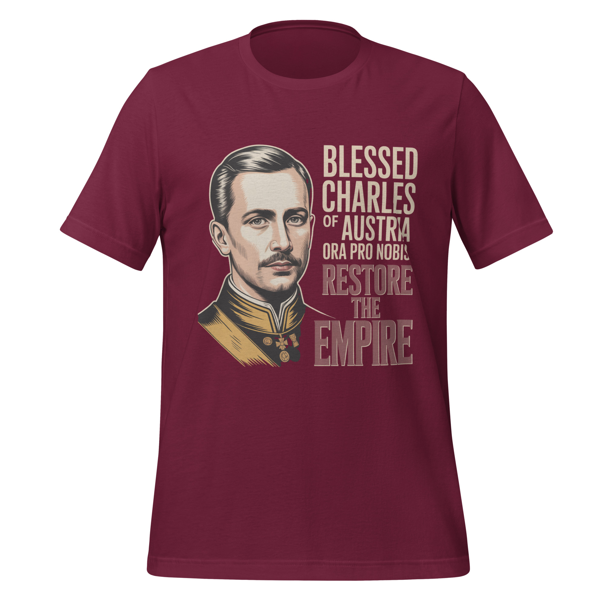 Restore The Empire Blessed Charles of Austria Catholic T-Shirt - Image 6