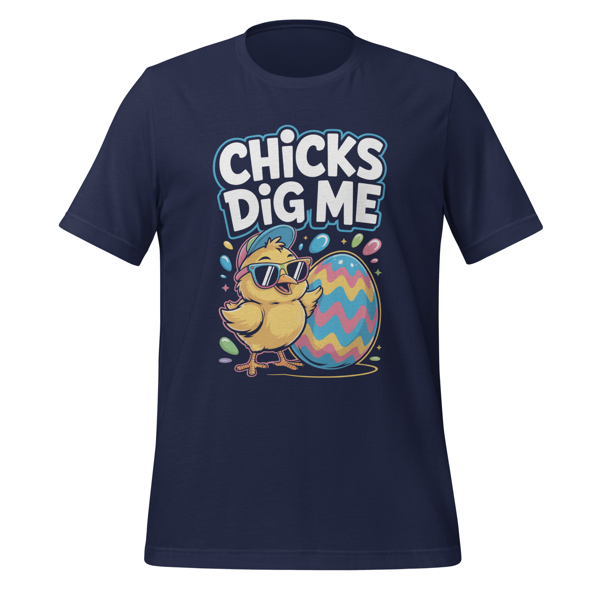 Chicks Dig Me Easter Shirt Funny Poultry Pun Holiday Apparel Unisex t-shirt