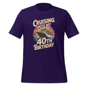 40th Birthday Cruise Unisex t-shirt