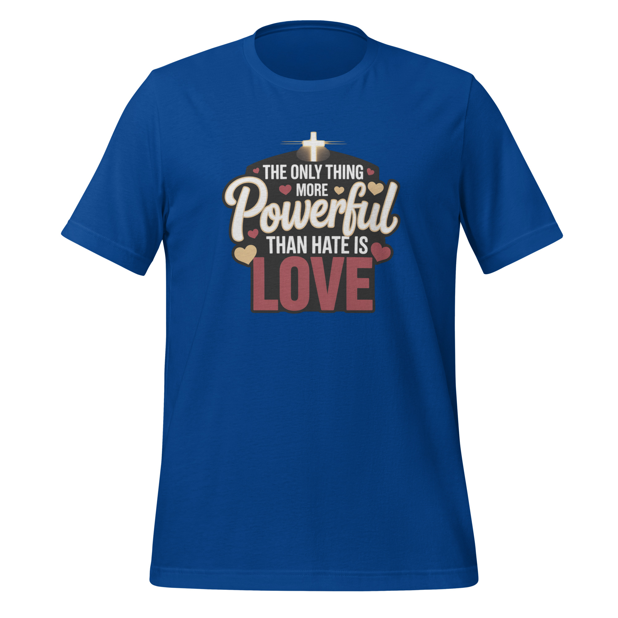The Only Thing More Powerful Than Hate Is Love Tee - Essential Truth Statement Apparel Unisex t-shirt
