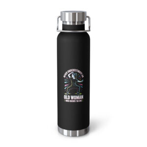 Grandma Martial Arts “Never Underestimate an Old Woman Who Knows Tai Chi” Copper Vacuum Insulated Bottle